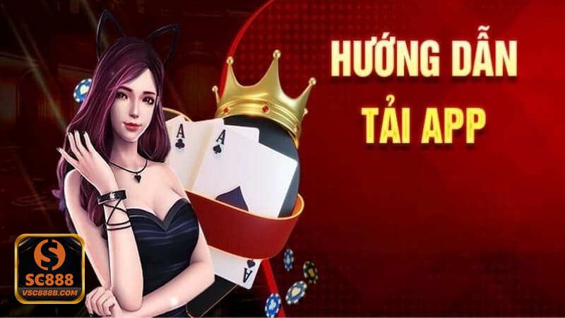 Tải App SC888 - Tải App SC888 mang lại trải nghiệm di động trọn vẹn